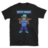 Petty Teddy #1 T-Shirts (Regular)