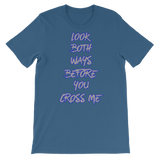 Don't Cross T-Shirts (Premium)